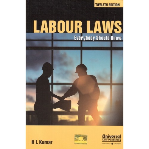 Universal's Labour Laws Everybody Should Know by H. L. Kumar